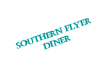 Text Box: Southern Flyer Diner